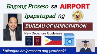 NEW GUIDELINES ON IMMIGRATION INSPECTION PRIOR TO DEPARTURE | PHILIPPINE IMMIGRATION POLICY