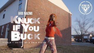 Arii Naomi - Knuck If You Buck (Official Video) | Dir. By @aSoloVision