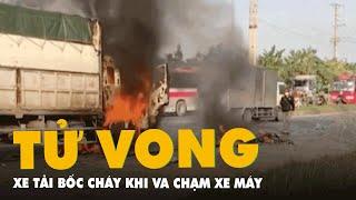 Xe tải bốc cháy sau va chạm xe máy, hai người tử vong