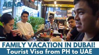 Ilustrisimo Family in Dubai | Tourist Visa from PH to UAE