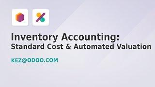 Inventory Accounting: Standard Cost & Automated Valuation - Odoo 17 (Part 4 of 11)