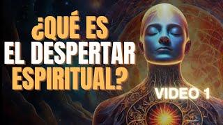 ¿Qué es el Despertar Espiritual? 