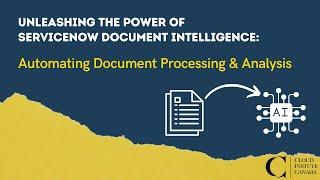 Unleashing the Power of ServiceNow Document Intelligence: Automating Document Processing & Analysis