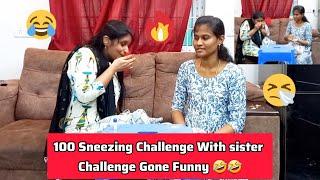 100 Sneezing Challenge with Sister  | Challenge Gone Funny  | Full Fun Requested Video| Tamil