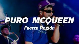 Fuerza Regida - Puro MQueen  (Letra)