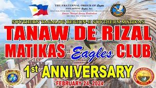 TANAW DE RIZAL MATIKAS EAGLES CLUB | 1ST ANNIVERSARY