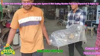 16 BPM Jeera Soda & Mango Juice Plant Dispatched To Rajkot Gujarat #sodafillingmachine #trending