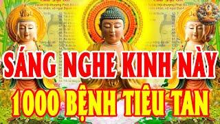 SángTrong NhàNghe Kinh Này Ít Phút Bồ Tát Che Chở GẶP DỮ HÓA LÀNH Gia Đình Phú Quý Tài Lộc Ngập Tràn