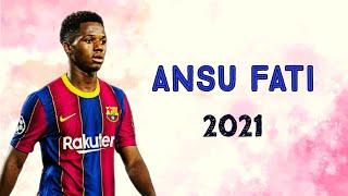 Ansu Fati 2021 Goals & Skills | HD