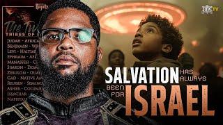 SALVATION HAS ALWAYS BEEN FOR ISRAEL || CaptainsInTheClassroom