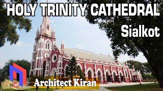 HOLY TRINITY CATHEDRAL SIALKOT  |  Sialkot Church | Heritage Society of Sialkot | Part-01