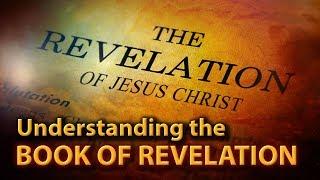 Understanding the Book of Revelation