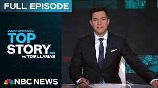 Top Story with Tom Llamas - June 2 | NBC News NOW