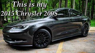 2015 Chrysler 200S - MODS / Introduction Video!