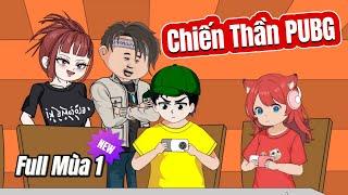 Chiến Thần PUBG Mùa 1 | Tập Full 1-14