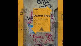 Dexter Troy - Number One (Original Mix) [PPMUSIC]