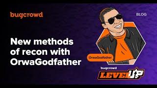 New methods of recon with OrwaGodfather