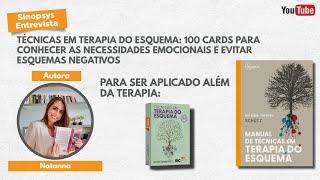 Material para autoaplicação das técnicas da Terapia do Esquema | Cortes da Sinopsys Entrevista