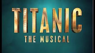 Titanic, the Musical at Tacoma Musical Playhouse