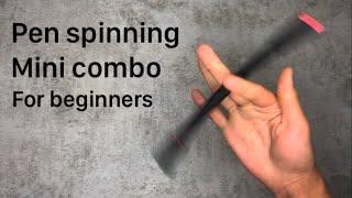 Pen spinning combo for beginners