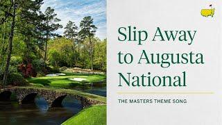 Enjoy the Sound Of "Augusta" | The Masters Theme Song On Repeat