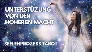 Unterstützung von der höheren Macht! Seelenprozess Tarot (zeitlos)