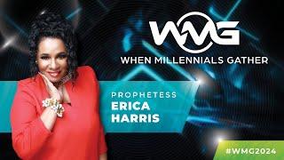 When Millennials Gather 2024 | Prophetess Erica Ivy Harris