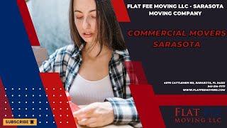 Commercial Movers Sarasota | Flat Fee Moving LLC - Sarasota Moving Company | www.flatfeemovers.com