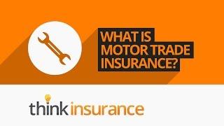 Motor Trade Insurance - What does it cover and What Is it? | Think Insurance