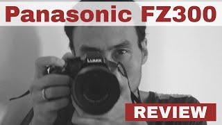 Panasonic FZ300 Review: Sharpness Tests and More!