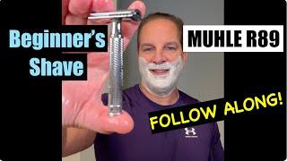 Beginner's Shave - Muhle R89 - Follow Along!