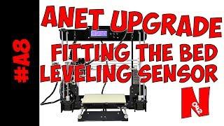 Fitting and setting up the Bed Leveling Sensor on Anet A8!