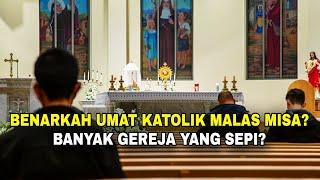 Benarkah Umat Katolik malas Misa? Banyak gereja sepi? Ini jawaban fakta sesungguhnya‼️