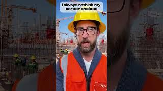 I always rethink my career choices #adamrose #construction #engineering  #workers