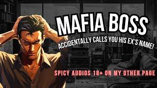 Millionaire Mafia Boss Accidentally Calls You His Ex's Name! ASMR Boyfriend [M4F/M4A]