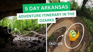 Best of the OZARKS of ARKANSAS - 5 Day Adventure Itinerary