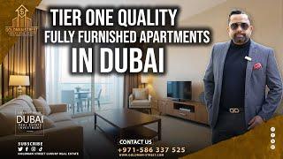 Tier One Quality Fully Furnished Apartments Dubai !!!