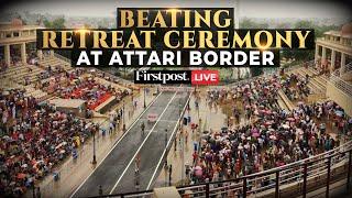 Beating Retreat 2024 LIVE: Beating Retreat Ceremony at Attari-Wagah Border | Independence Day 2024