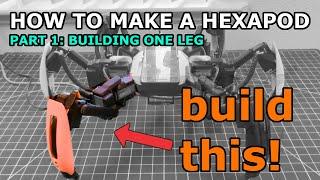 How To Make A Hexapod Robot. Part 1 of 3: Building a leg.  A DIY Robot Project.