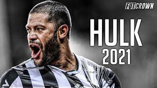 Hulk 2021 ● Atlético Mineiro ► Dribles, Gols & Assistências | HD