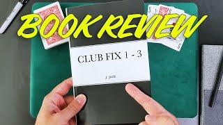 Magic Book Review - Club Fix 1 -  3 by J. Jack