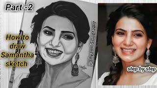 Realistic Drawing - Samantha / Shyamli S Gupta Art