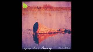 Ragazzetto - Get me away (i'm dying)