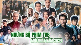 5+ NHỮNG BỘ PHIM TVB HAY NHẤT NĂM 2024 MÀ BẠN KHÔNG NÊN BỎ QUA | DANH SÁCH PHIM TVB MỚI NHẤT 2024