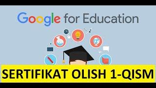 Google for education sertifikat olishning oson yo'llari