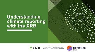 Understanding climate reporting with the New Zealand External Reporting Board (XRB)