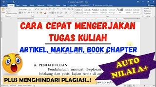 CARA CEPAT MENGERJAKAN TUGAS KULIAH BERUPA ARTIKEL, MAKALAH, ESSAY, DAN BOOK CHAPTER