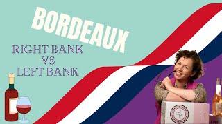 Bordeaux Right Bank Vs Left Bank