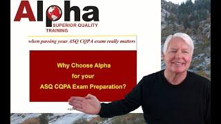 CQPA / Why Choose Alpha Training and Consulting for your ASQ CQPA certification exam preparation?