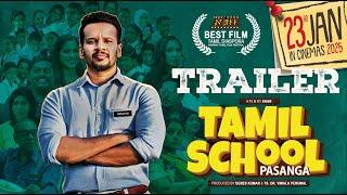 Official Trailer: Tamil School Pasanga | Starring Denes Kumar, Vidia Liana, Kuben, Ben-G & many more